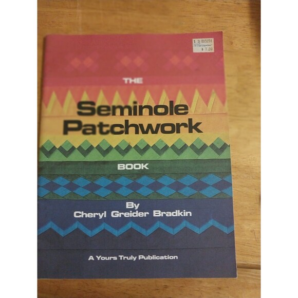 The Seminole Patchwork Book by Cheryl G. Bradkin (Trade Paperback) - Picture 1 of 2